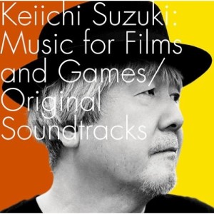 CD/Keiichi Suzuki/Keiichi Suzuki:Music for Films and Games/Original Soundtracks