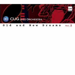 【取寄商品】 CD / CUG Jazz Orchestra / Old and New Dreams vol.2