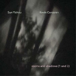 【取寄商品】CD/Sun Yizhou/Kevin Corcoran/rooms and shadows(1 and 3)