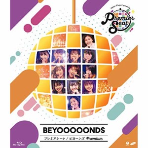 BD/BEYOOOOONDS/Hello! Project presents...「Premier seat」〜BEYOOOOONDS Premium〜(Blu-ray)