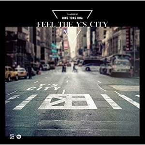 CD/ジョン・ヨンファ(from CNBLUE)/FEEL THE Y'S CITY (通常盤)