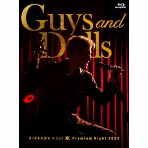▼BD/吉川晃司/KIKKAWA KOJI Premium Night 2023 ”Guys & Dolls”(Blu-ray) (Blu-ray+CD) (完全生産限定盤)