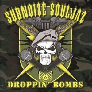 CD/サブノイズ・ソウルジャーズ/DROPPIN' BOMBS