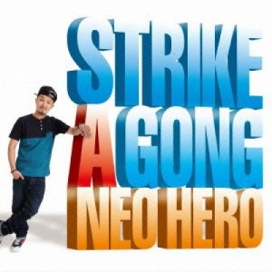 【取寄商品】CD/NEO HERO/STRIKE A GONG