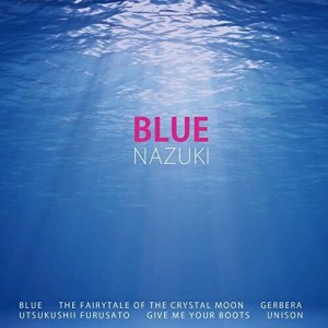 CD / NAZUKI / BLUE