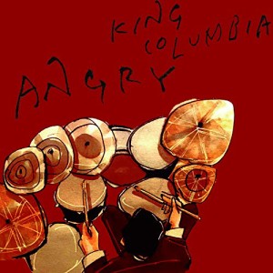 CD/KING COLUMBIA/ANGRY