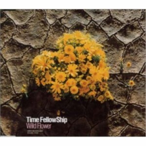 CD/Time FellowShip/Wild Flower