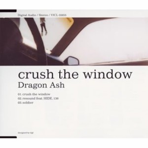 CD/Dragon Ash/crush the window