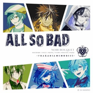 CD/フラガリアメモリーズ(NOIR BOUQUET)/ALL SO BAD (歌詞付)