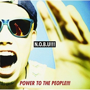 CD/N.O.B.U!!!/POWER TO THE PEOPLE!!!