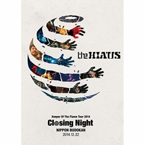 BD/the HIATUS/Keeper Of The Flame Tour 2014 Closing Night NIPPON BUDOKAN 2014.12.22(Blu-ray) (本編Blu-ray+特典DVD)