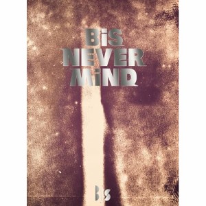 CD/BiS/NEVER MiND (CD+Blu-ray) (初回生産限定盤)