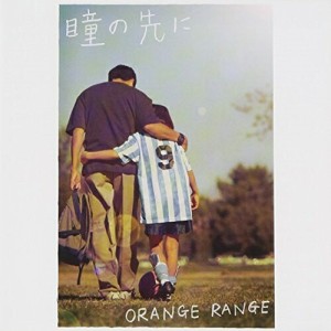 CD/ORANGE RANGE/瞳の先に (CD+DVD) (初回生産限定盤)