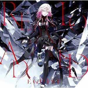 CD/EGOIST/リローデッド (通常盤)