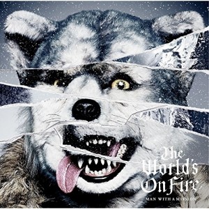 CD/MAN WITH A MISSION/The World's On Fire (通常盤)