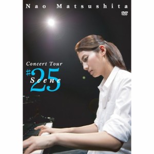 DVD/松下奈緒/Concert Tour Scene#25