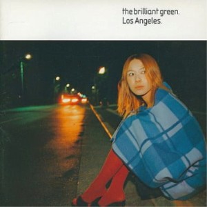 CD/the brilliant green/LosAngeles