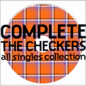 CD/チェッカーズ/COMPLETE THE CHECKERS all singles collection