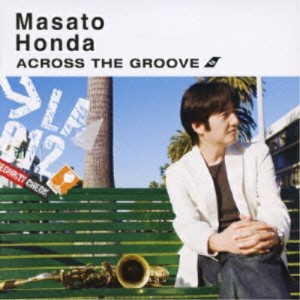 CD/本田雅人/ACROSS THE GROOVE