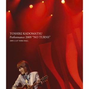 BD/角松敏生/TOSHIKI KADOMATSU Performance 2009 ”NO TURNS” 2009.11.07 NHK HALL(Blu-ray)