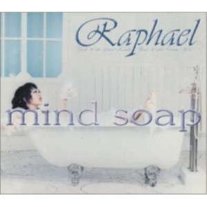 CD/Raphael/mind soap