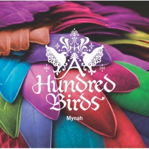 CD/A Hundred Birds/Mynah