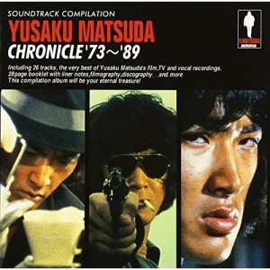 CD/オリジナル・サウンドトラック/松田優作クロニクル'73〜'89