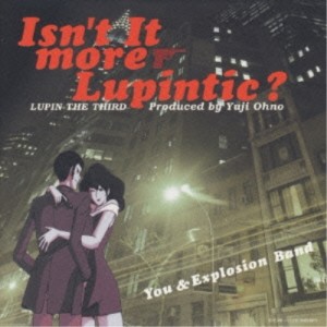 CD/アニメ/ルパン三世〜ISN'T IT MORE LUPINTIC〜