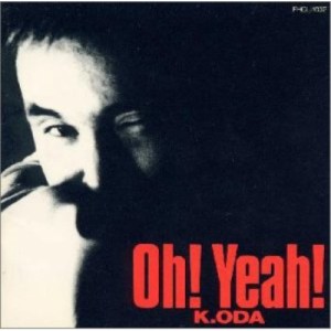【新古品（未開封）】【CD】K.ODA Oh!Yeah!/小田和正 [FHCL-1002] オダ カズマサ