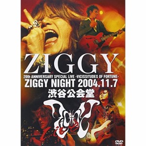 DVD/ZIGGY/20TH ANNIVERSARY SPECIAL LIVE -VICISSITUDES OF FORTUNE- ZIGGY NIGHT 2004.11.7 渋谷公会堂