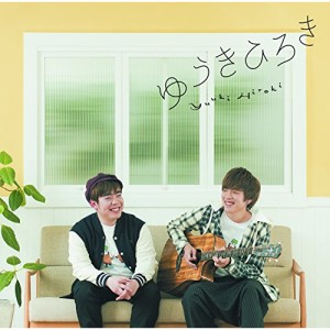 CD/ゆうきひろき/ゆうきひろき (CD+DVD)