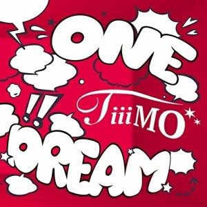 CD/TiiiMO/ONE DREAM