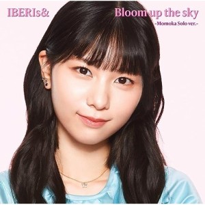 CD/IBERIs&/Bloom up the sky (Momoka Solo ver.)