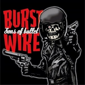 ★ CD / BURSTWIRE / SONS OF BULLET