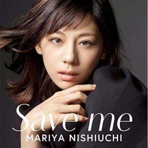 CD/西内まりや/Save me