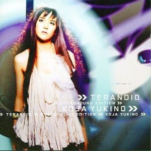 CD/TERANOID/KOJA YUKINO/テラノイド オーバーグラウンド エディション KOJA YUKINO (CD-EXTRA)