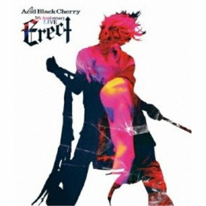 BD/Acid Black Cherry/Acid Black Cherry 5th Anniversary Live ”Erect”(Blu-ray)