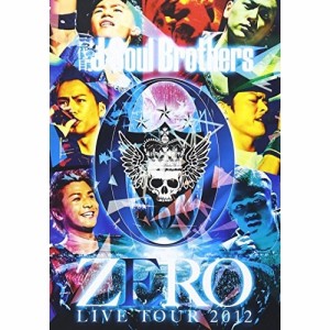 DVD/三代目 J Soul Brothers/三代目 J Soul Brothers LIVE TOUR 2012 「0〜ZERO〜」