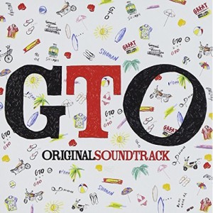 CD/羽岡佳 海田庄吾/関西テレビ・フジテレビ系 全国ネット 連続ドラマ GTO オリジナル・サウンドトラック