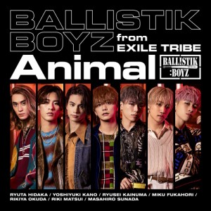 CD/BALLISTIK BOYZ from EXILE TRIBE/Animal