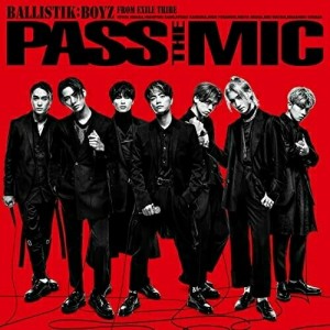 CD/BALLISTIK /PASS THE MIC (CD+2Blu-ray(スマプラ対応))
