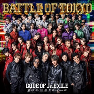 CD/GENERATIONS, THE RAMPAGE, FANTASTICS, BALLISTIK BOYZ, PSYCHIC FEVER from EXILE TRIBE/BATTLE OF TOKYO CODE OF Jr.EXILE (CD+2DV