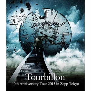 BD/Tourbillon/10th Anniversary Tour 2015 in Zepp Tokyo(Blu-ray)