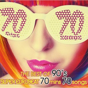 CD/オムニバス/THE BEST OF 90's SUPER EUROBEAT 70mins 70songs