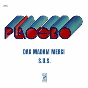 EP/プラシーボ/ダグ・マダム・メルシー/S.U.S. (完全限定生産盤)