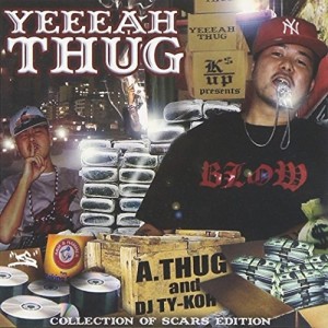 CD/A.THUG & DJ TY-KOH/YEEEAH THUG