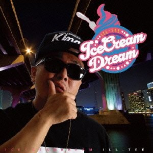 CD / ILL-TEE / Ice Cream Dream