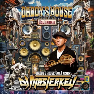 【取寄商品】CD/DJ MASTERKEY/DADDY'S HOUSE Vol.1 2024 Remix