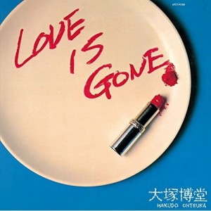 CD/大塚博堂/LOVE IS GONE (紙ジャケット) (限定盤)