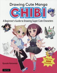 [書籍のゆうメール同梱は2冊まで]送料無料有/[書籍]/Drawing Cute Manga CHIBI A Beginner’s Guide to Drawing Super Cute Characters/R